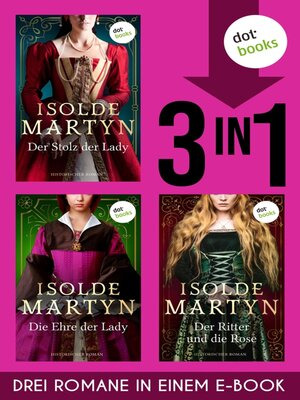 cover image of Der Stolz der Lady, Die Ehre der Lady & Der Ritter und die Rose